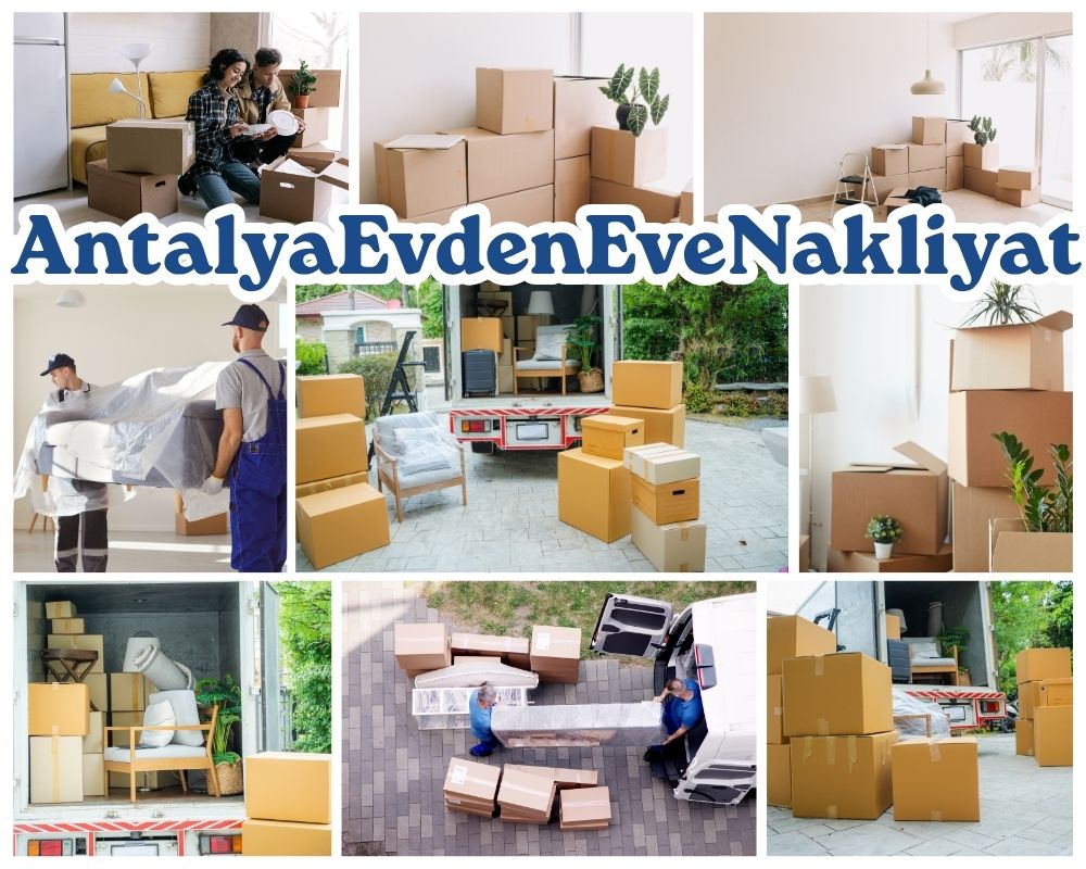 Antalya Hilvan Evden Eve Nakliyat